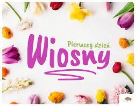 PIERWSZY DZIEŃ WIOSNY 