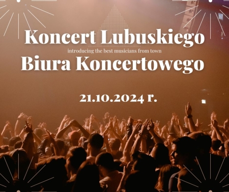 Koncert Lubuskiego Biura Koncertowego