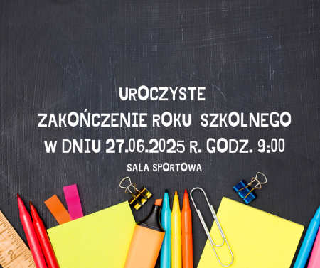 Zakończenie roku szkolnego 2024/2025